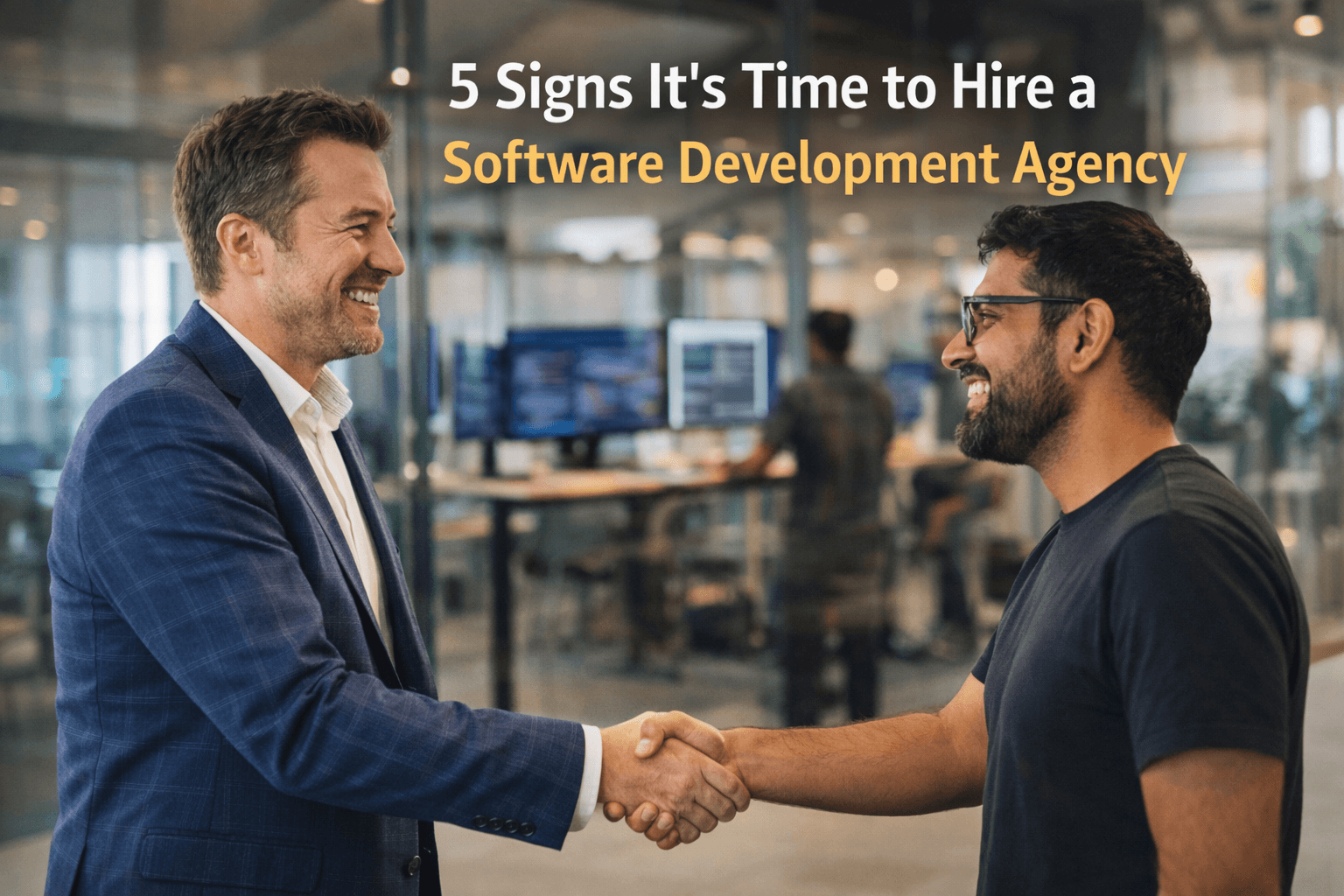 5 Signs Your Business Is Ready to Hire a Software Development Agency